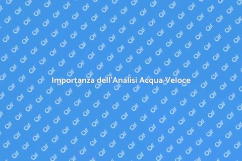 Analisi Acqua Veloce: Salute e Sicurezza
