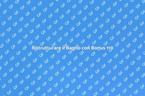 Installare un Bagno con Bonus Ristruttur