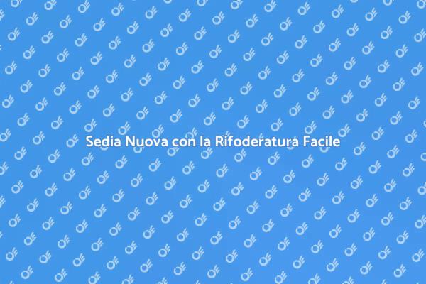 Trasforma le Tue Sedie con Rifoderatura
