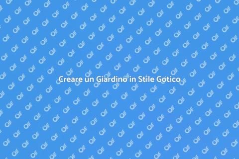 Progettazione Giardino Stile Gotico
