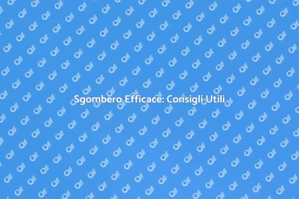 Sgombero: Riorganizza i Tuoi Spazi