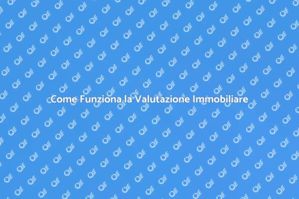 La Guida alla Valutazione Immobiliare