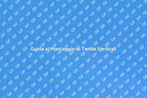 Montare Tende a Bande Verticali