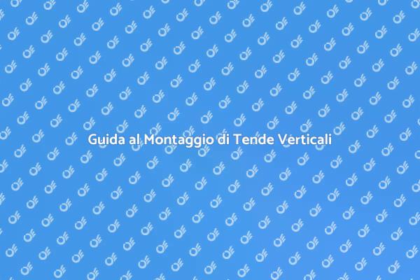 Tende a Bande Verticali: Montaggio Facile