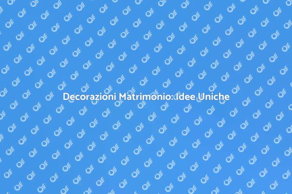 Idee per Allestimenti Matrimonio