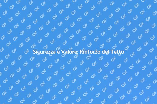 Importanza del Rinforzo Strutturale
