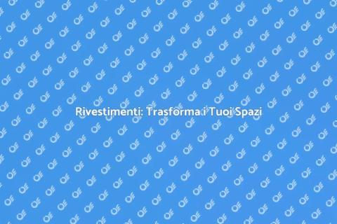 Sostituzione Rivestimenti Casa