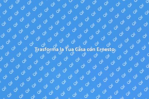 Ristrutturazione Casa con Ernesto