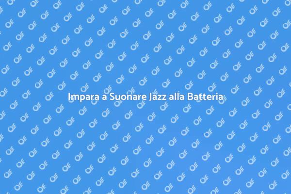 Scopri il Corso di Batteria Jazz