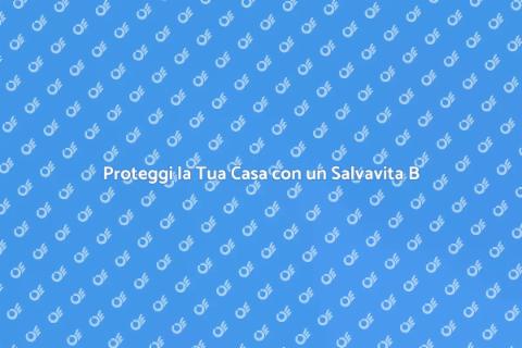 Salvavita di Tipo B: Sicurezza Essenziale