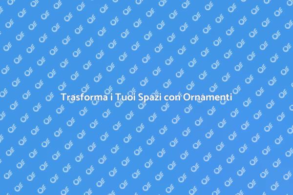 Ornamenti Murali: Valorizza la Tua Casa