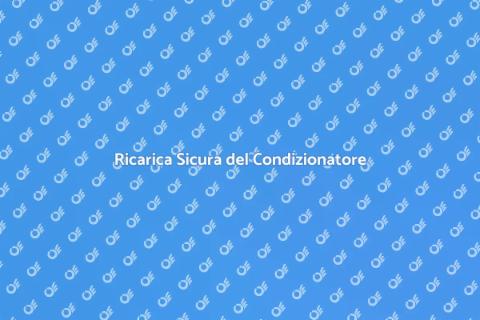 Ricarica Condizionatore Sicura e Veloce