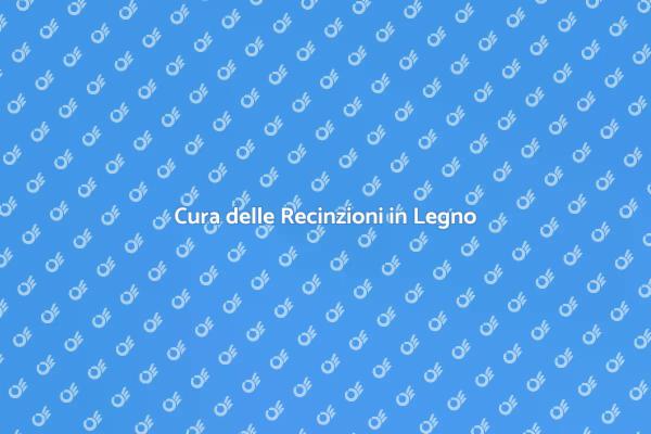 Manutenzione Efficace delle Recinzioni