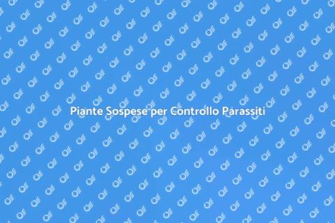 Controllo Parassiti con Piante Sospese