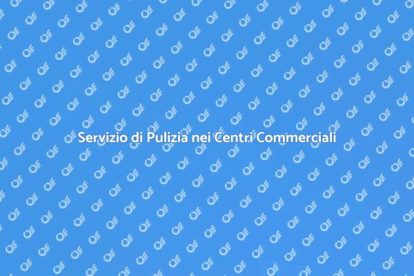 Pulizia Essenziale per Centri Commerciali
