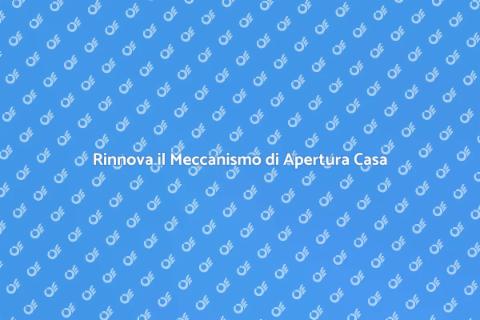 Sostituire Meccanismo Apertura Casa