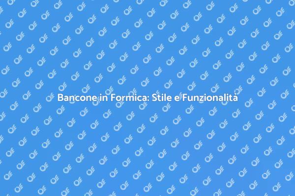 Il Bancone in Formica per Ogni Casa