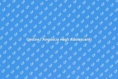 Angoscia Adolescenziale: Come Affrontarla