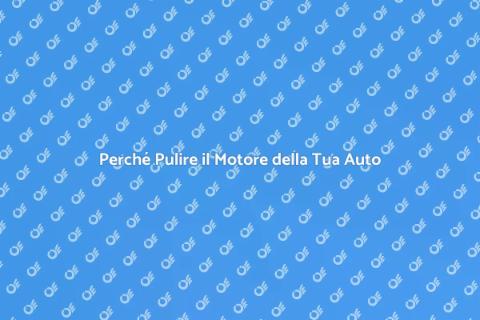 Pulizia Motore Auto: Guida Essenziale