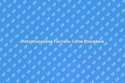 Trattare una Facciata: Guida Essenziale