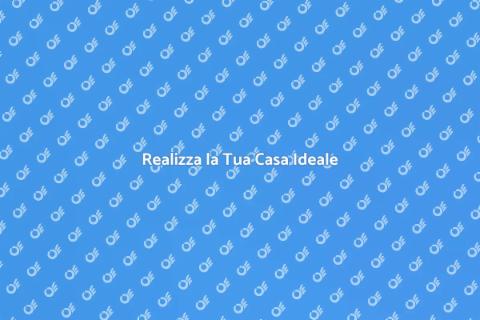Creare la Casa dei Tuoi Sogni