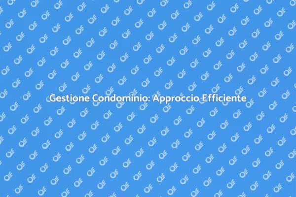 Gestione Ottimale del Condominio