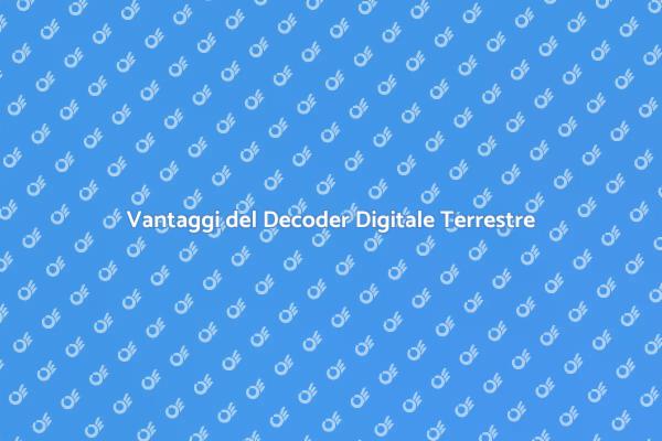 Decoder Digitale: La Tua Guida Completa