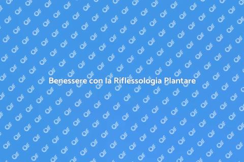 Servizi di Riflessologia Plantare