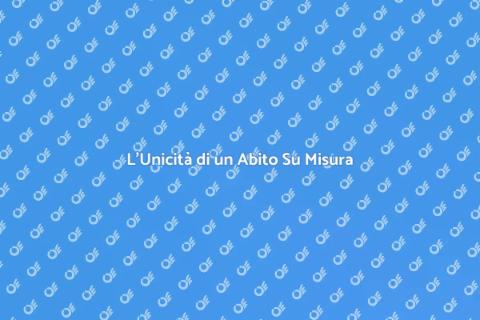 Abito su Misura: Eleganza Unica