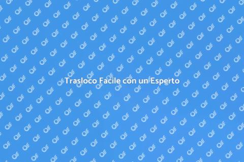 Trasloco Sicuro con un Professionista