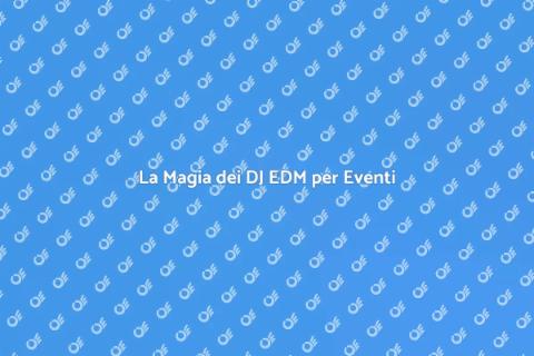 DJ EDM: Eleva il Tuo Evento