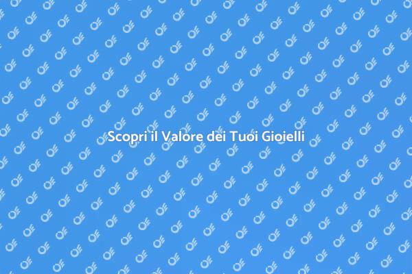 L'Arte della Valutazione dei Gioielli