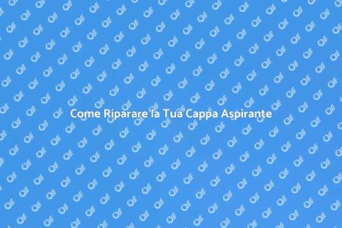 Riparare una Cappa Aspirante