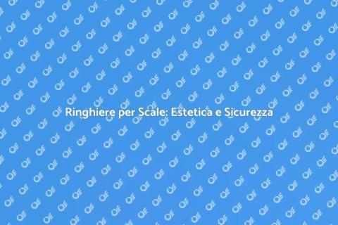 Ringhiera per Scala Interna: Comfort e Stile