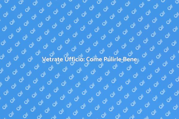 L'Arte della Pulizia delle Vetrate