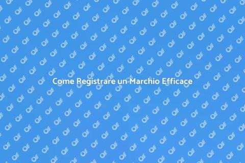 Registrare un Marchio per il Successo