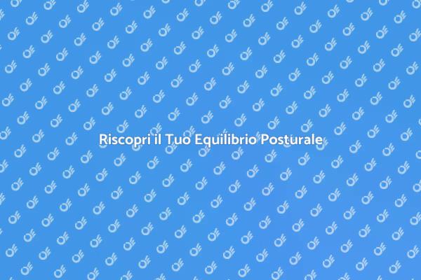 Postura Corretta per una Vita Sana