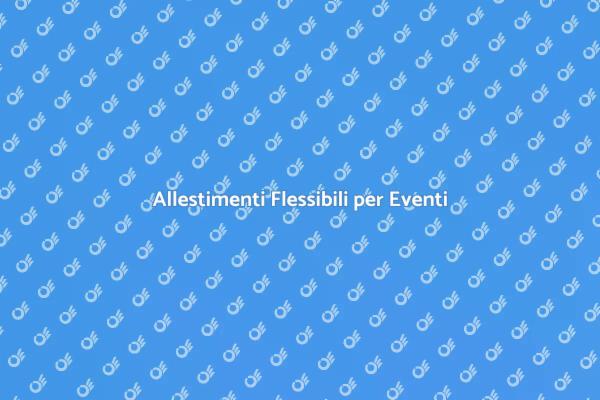 Come Noleggiare Allestamenti di Successo