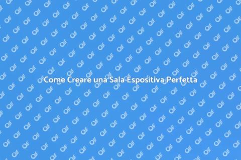Progettare una Sala Espositiva