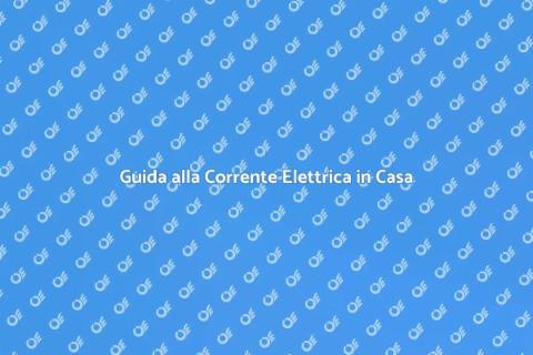 Corrente di Alimentazione: Guida Pratica