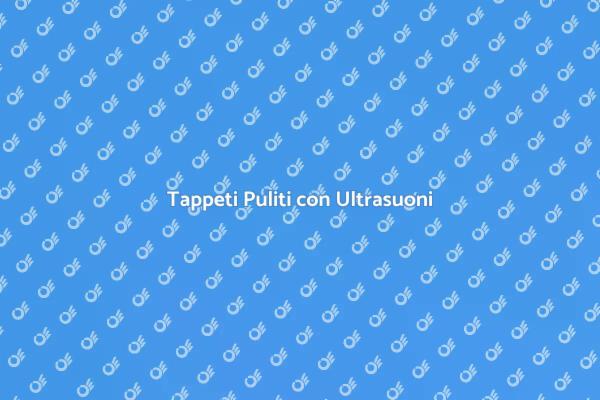 Pulizia Innovativa per Tappeti