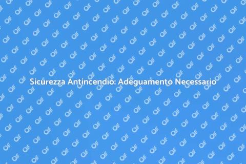 Adeguamento Impianti Antincendio