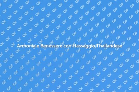 Massaggio Thailandese per Armonia Globale