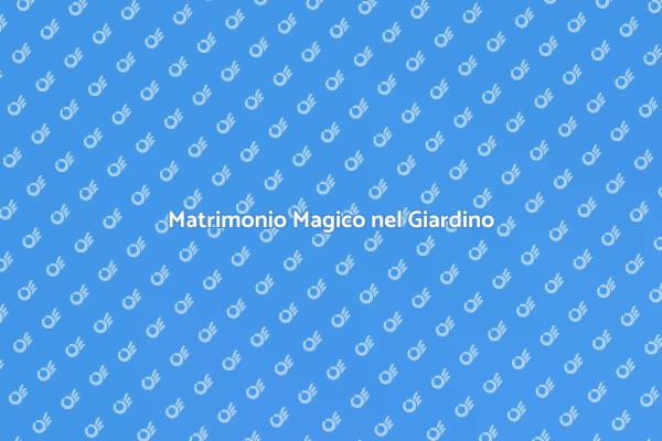 Celebra l'Amore nel Giardino