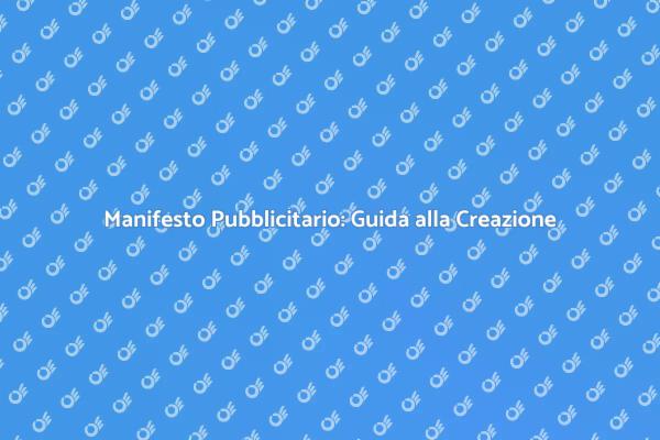 Realizza un Manifesto Pubblicitario Efficace