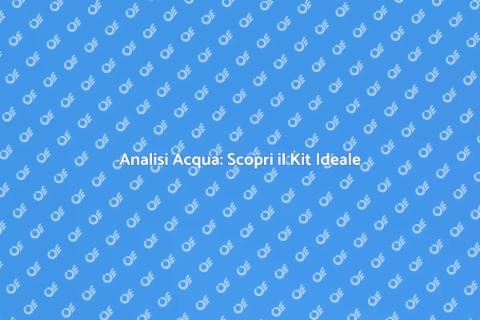 Kit Professionale per Analisi Acqua