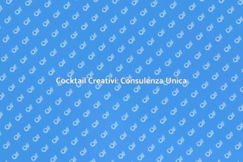 Consulenza Cocktail Innovativi e Creativi