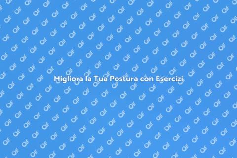 Ginnastica Posturale: Benessere e Salute