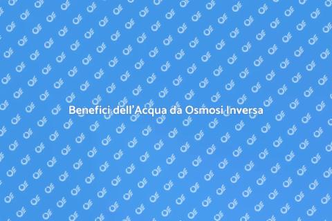 Acqua Pura con Osmosi Inversa