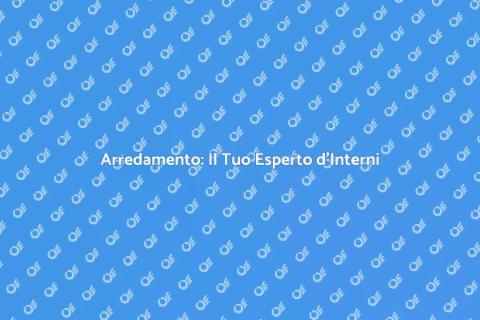 Arredatore d'Interni: Trasforma il Tuo Spazio